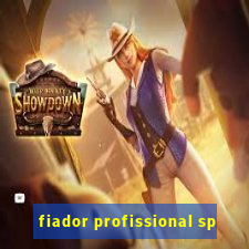 fiador profissional sp